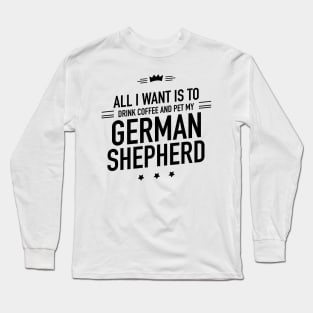 German Shepherd and coffee Long Sleeve T-Shirt